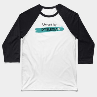 United by Dyslexia Baseball T-Shirt